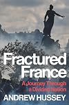 Fractured France: A Journey Through a Divided Nation