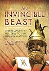 An Invincible Beast: Understanding the Hellenistic Pike Phalanx in Action