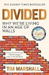 Divided: Why We're Living in an Age of Walls