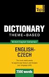 Theme-based dictionary British English-Czech - 7000 words (British English Collection)