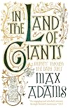 In the Land of Giants: A Journey Through the Dark Ages
