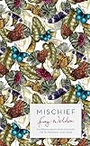 Mischief: Fay Weldon Selects Her Best Short Stories