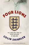 Four Lions: The Lives and Times of Four Captains of England