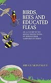 Birds, Bees and Educated Fleas: An A-Z Guide to the Sexual Predilections of Animals from Aardvarks to Zebras