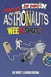How Do Astronauts Wee in Space? (Dr Dino's Learnatorium)