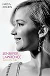Jennifer Lawrence: Girl on Fire