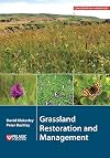 Grassland Restoration and Management (Conservation Handbooks)