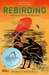 Rebirding: Rewilding Britain and its Birds