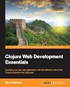 Clojure Web Development Essentials