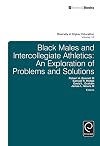Black Males and Intercollegiate Athletics: An Exploration of Problems and Solutions (Diversity in Higher Education)