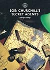 SOE: Churchill's Secret Agents (Shire Library)