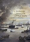 Dunkirk and the Little Ships (Shire Library)