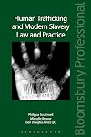 Human Trafficking and Modern Slavery: Law and Practice: Law and Practice