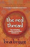 The Red Thread: The everlasting invisible connections between us