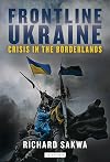 Frontline Ukraine: Crisis in the Borderlands