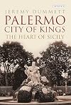 Palermo, City of Kings: The Heart of Sicily
