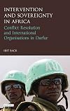 Intervention and sovereignty in Africa : conflict resolution and international organizations in Darfur