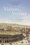 Visitors to Verona: Lovers, Gentlemen, and Adventurers