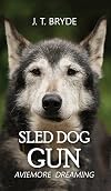 Sled Dog Gun: Aviemore Dreaming