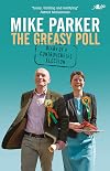 The Greasy Poll: Diary of a Controversial Election