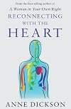 Reconnecting with the Heart: Making Sense of Our Feelings