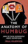 The Anatomy of Humbug: How to Think Differently about Advertising