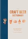 The Craft Beer Dictionary: An A-Z of craft beer, from hop to glass