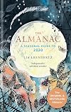 The Almanac: A Seasonal Guide to 2020
