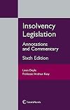 Insolvency Legislation: Annotations and Commentary: (Sixth Edition)