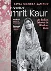 In Search of Amrit Kaur: An Indian Princess in Wartime Paris