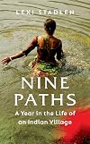 Nine Paths: A Year in the Life of an Indian Village