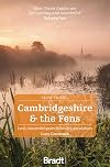 Bradt Slow Travel : Cambridgeshire & the Fens : 2021 : 1st edition