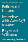 Politics and Letters: Interviews with New Left Review