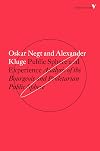 Public Sphere and Experience: Analysis of the Bourgeois and Proletarian Public Sphere
