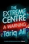 The Extreme Centre: A Warning