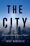 The City: London and the Global Power of Finance