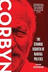 Corbyn: The Strange Rebirth of Radical Politics