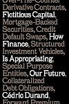 Fictitious Capital: How Finance Is Appropriating Our Future