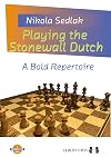 Playing the Stonewall Dutch: A Bold Repertoire