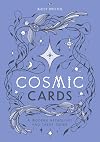 Cosmic Cards: A Modern Astrology and Tarot Guide