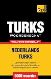 Thematische woordenschat Nederlands-Turks - 9000 woorden (Dutch Collection) (Dutch Edition)