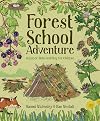 Forest School Adventure: Outdoor Skills and Play for Children