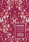Desire: 100 of Literature's Sexiest Stories