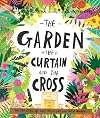 The Garden, the Curtain and the Cross (Tales That Tell the Truth)