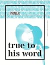 Primer 01: True to His Word