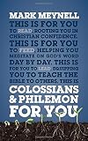 Colossians & Philemon For You: Rooting you in Christian confidence (God's Word for You)