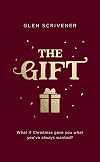 The Gift: What if Christmas gave you what you've always wanted?