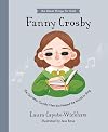 Fanny Crosby: The Girl Who Couldn't See But Helped The World To Sing