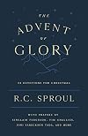 The Advent of Glory: 24 Devotions for Christmas (Devotional reflecting on a few short Bible verses each day to help you meditate on Christ during the festive season)