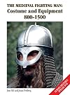 The Medieval Fighting Man: Costume and Equipment 800-1500 (Europa Militaria Special)